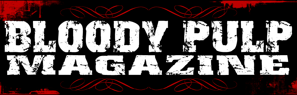 Bloody Pulp Magazine